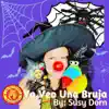 Susy Dorn - Yo Veo Una Bruja - Single